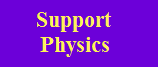 Text Box: Support Physics